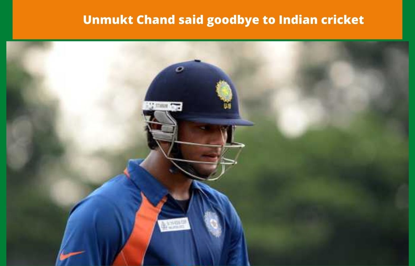 Unmukt Chand said goodbye to Indian cricket